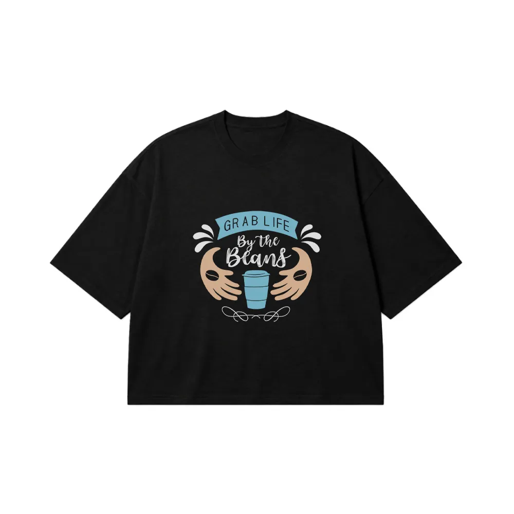 تیشرت باکسی قهوه طرح Grab Life By The Beans کد 8534