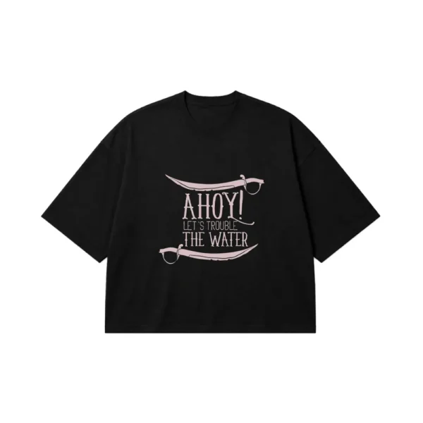 تیشرت باکسی دزدان دریایی طرح Ahoy Let's Trouble The Water کد 9008