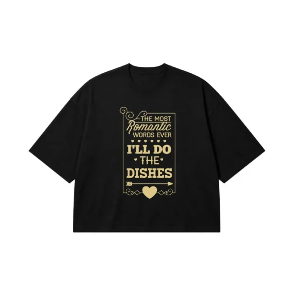 تیشرت باکسی طرح I'll Do The Dishes کد 9028