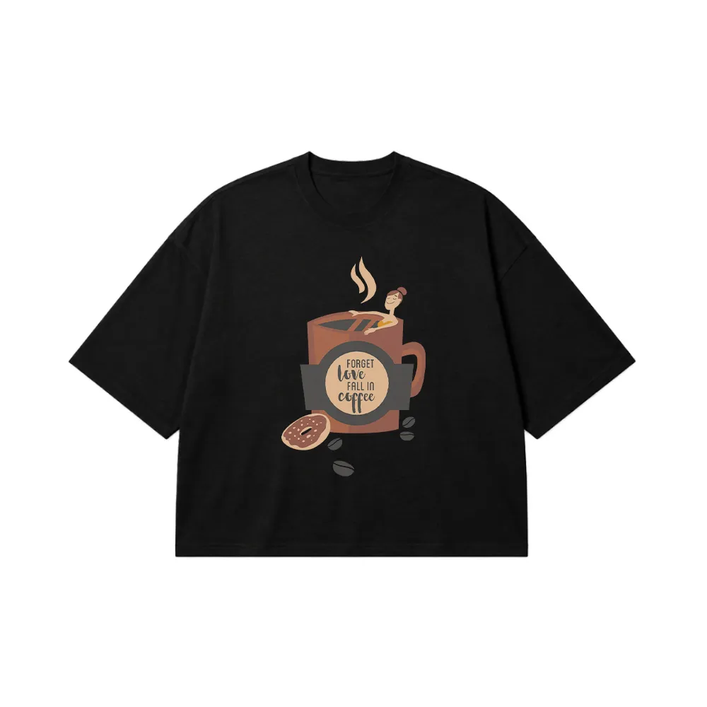 تیشرت باکسی طرح فنجان قهوه Forget Love Fall in Coffee کد 9038