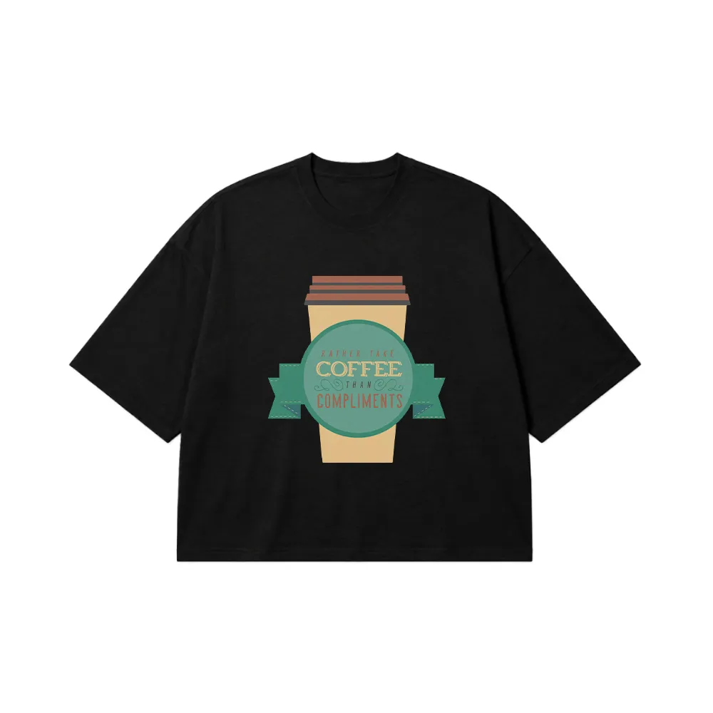 تیشرت باکسی طرح بج قهوه Rather Take Coffee کد 9039
