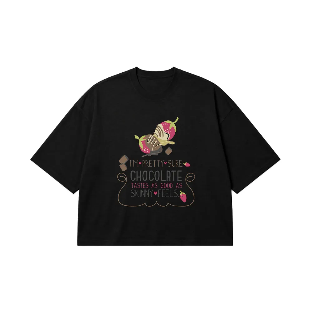 تیشرت باکسی طرح I'm Pretty Sure Chocolate Tastes As Good As Skinny Feels کد 9052