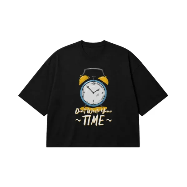 تیشرت باکسی ساعت طرح Don't Waste Your Time کد 9346