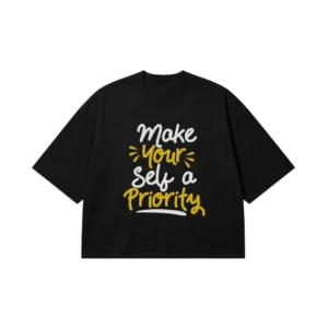 تیشرت باکسی انگیزشی طرح نوشته Make Yourself a Priority کد 9367