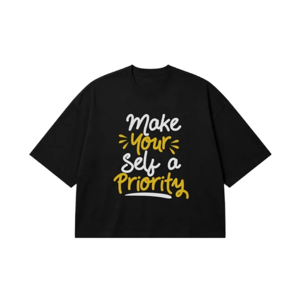تیشرت باکسی انگیزشی طرح نوشته Make Yourself a Priority کد 9367