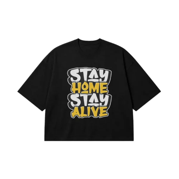 تیشرت باکسی نوشته Stay Home Stay Alive کد 9439