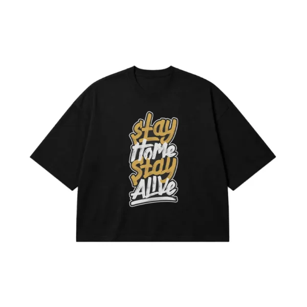 تیشرت باکسی تایپوگرافی Stay Home Stay Alive کد 9440