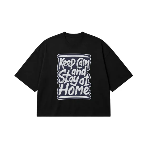 تیشرت باکسی نوشته Keep Calm And Stay At Home کد 9444