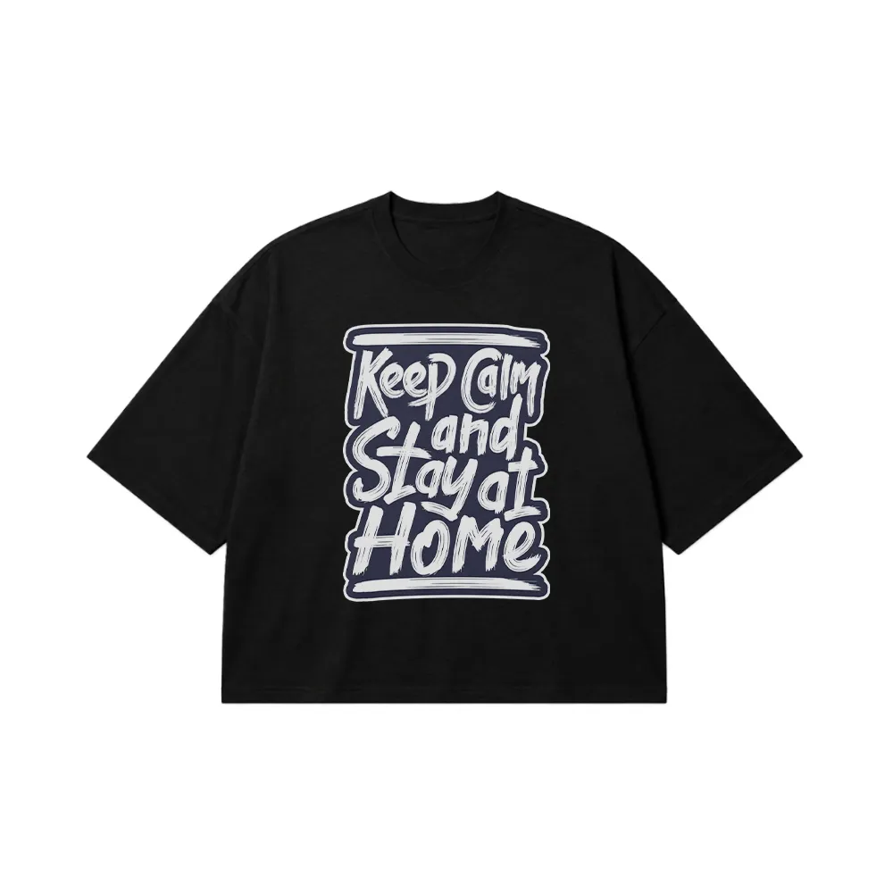 تیشرت باکسی نوشته Keep Calm And Stay At Home کد 9444