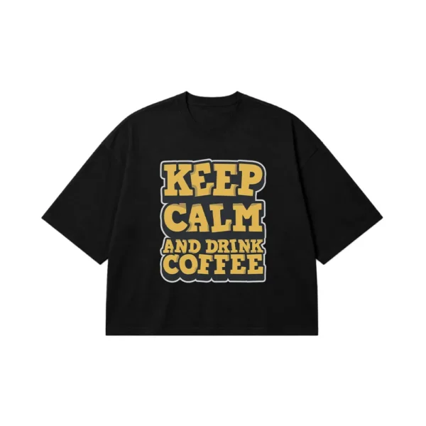 تیشرت باکسی قهوه طرح Keep Calm And Drink Coffee کد 9495