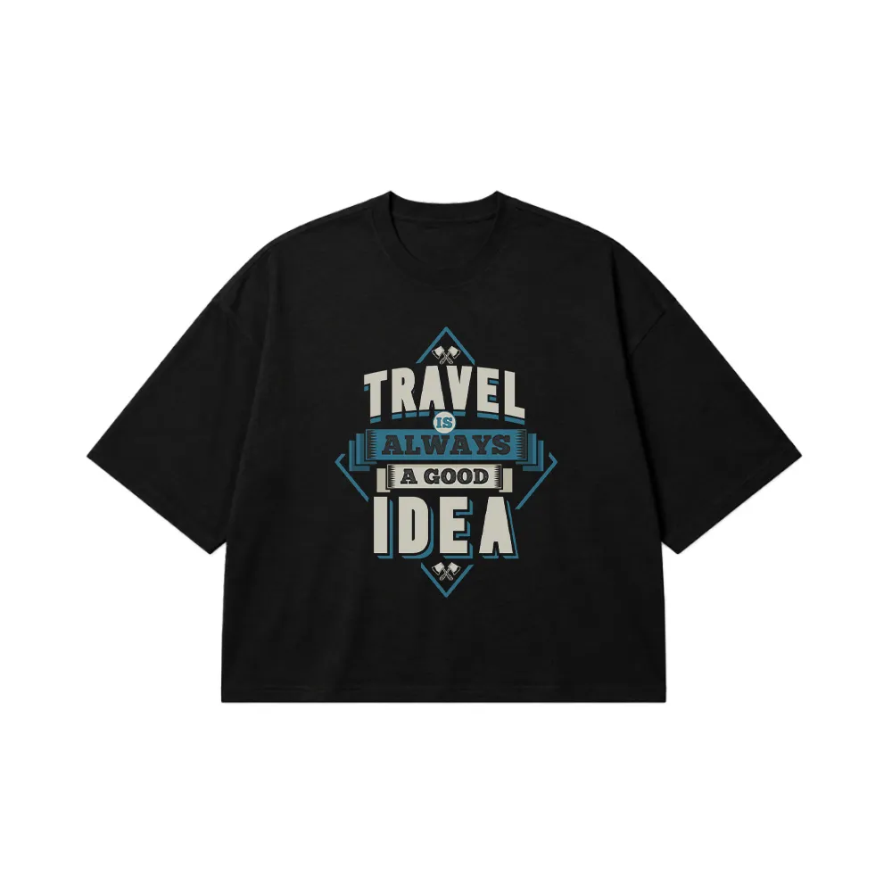 تیشرت باکسی سفر طرح Travel Is Always A Good Idea کد 9508