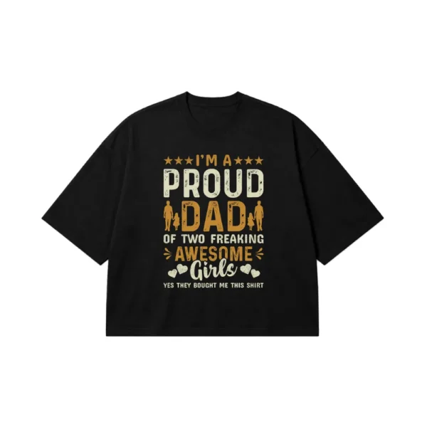 تیشرت باکسی پدر طرح Proud Dad Of Two Girls کد 9664
