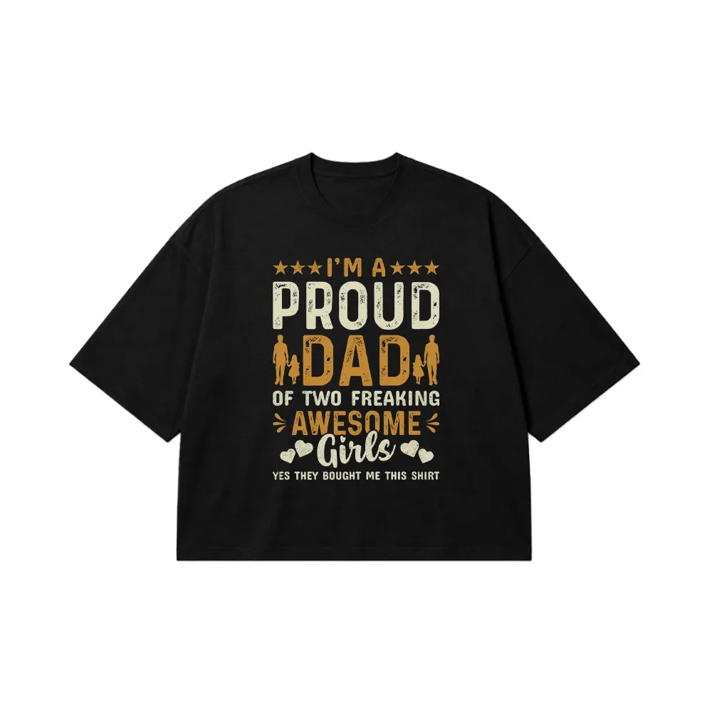 تیشرت باکسی پدر طرح Proud Dad Of Two Girls کد 9664
