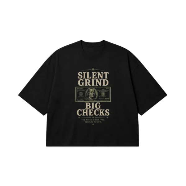 تیشرت باکسی انگیزشی نوشته Silent Grind Big Checks کد po1321