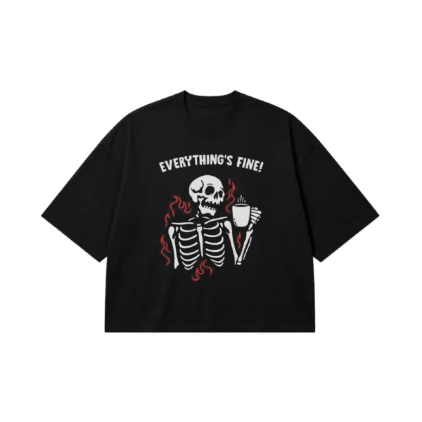 تیشرت باکسی اسکلت قهوه‌نوش با نوشته Everything’s Fine کد po1973