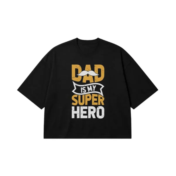 تیشرت باکسی پدر طرح Dad Is My Superhero کد po2166