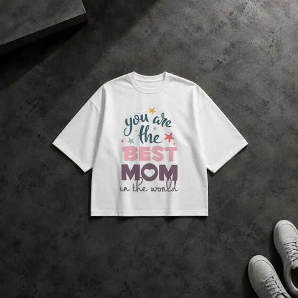 تیشرت باکسی مامان نوشته You Are the Best Mom in the World کد po227