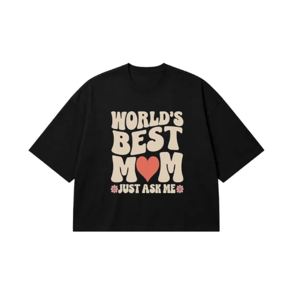 تیشرت باکسی مامان طرح World’s Best Mom کد po2297