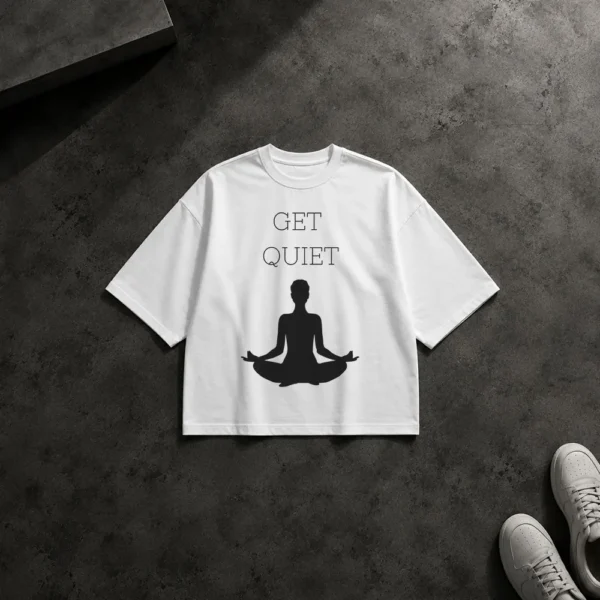 تیشرت باکسی یوگا طرح Get Quiet کد po2547