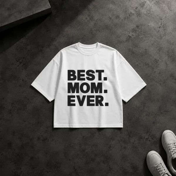 تیشرت باکسی مادر طرح تایپوگرافی Best Mom Ever کد po2929
