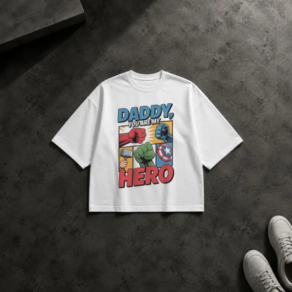 تیشرت باکسی پدر ابرقهرمان طرح Daddy You Are My Hero کد po3291