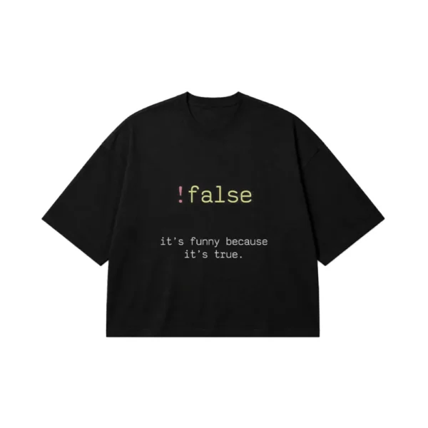 تیشرت باکسی برنامه نویسی طرح !false It's Funny Because It's True کد po3482