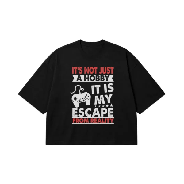 تیشرت باکسی گیمینگ طرح It Is My Escape From Reality کد po3514