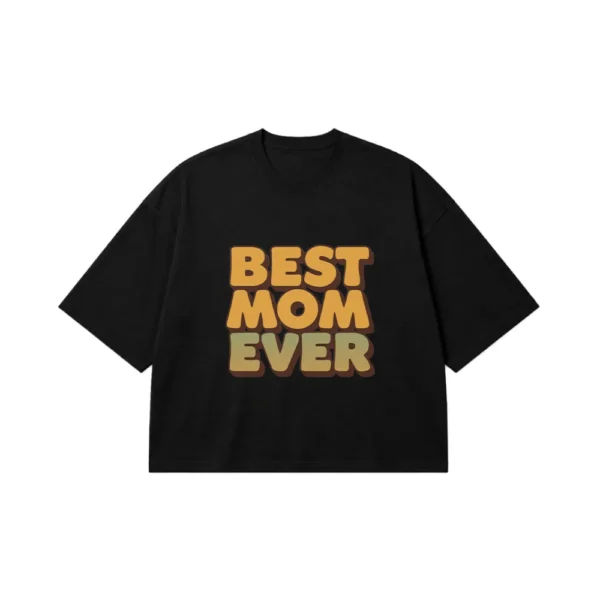تیشرت باکسی مادر طرح Best Mom Ever کد po3517