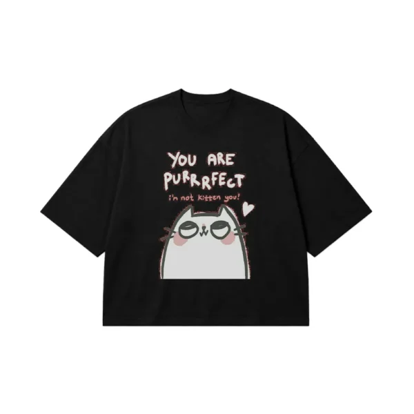 تیشرت باکسی گربه طرح You Are Purrfect کد po4377