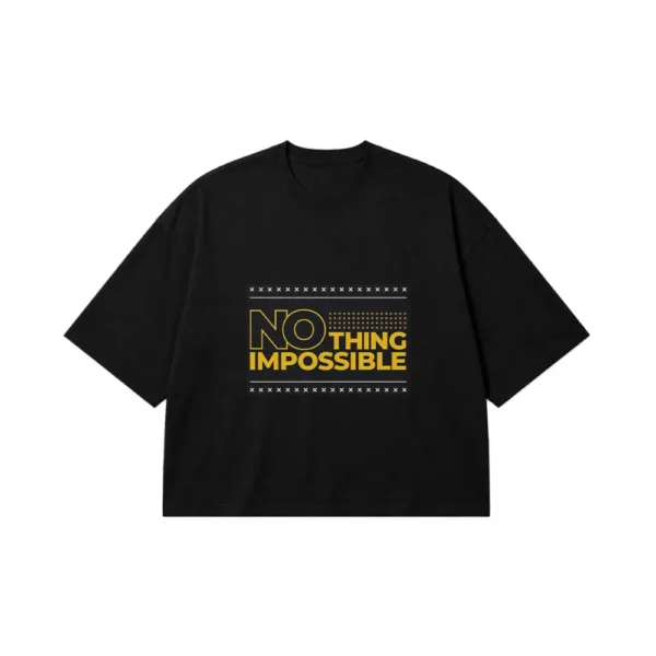 تیشرت باکسی انگیزشی طرح Nothing Impossible کد po4668