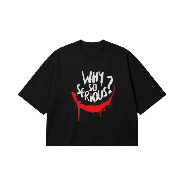 تیشرت باکسی جوکر طرح Why So Serious (Joker) کد po7475