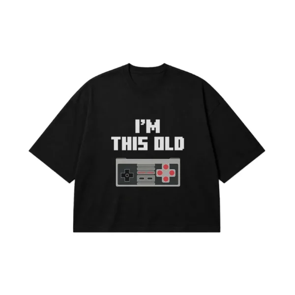 تیشرت باکسی گیمینگ طرح I’m This Old کد po7942