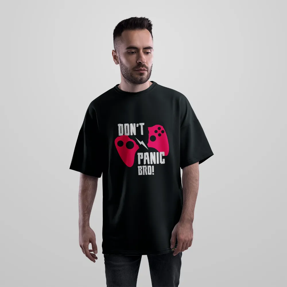 تیشرت اورسایز گیمینگ طرح Don't Panic Bro کد 16297