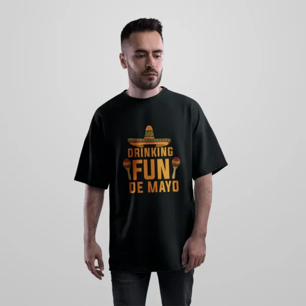 تیشرت اورسایز بامزه طرح Drinking Fun De Mayo کد 7502