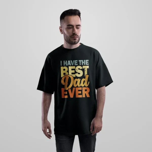 تیشرت اورسایز پدر طرح I Have the Best Dad Ever کد po1372
