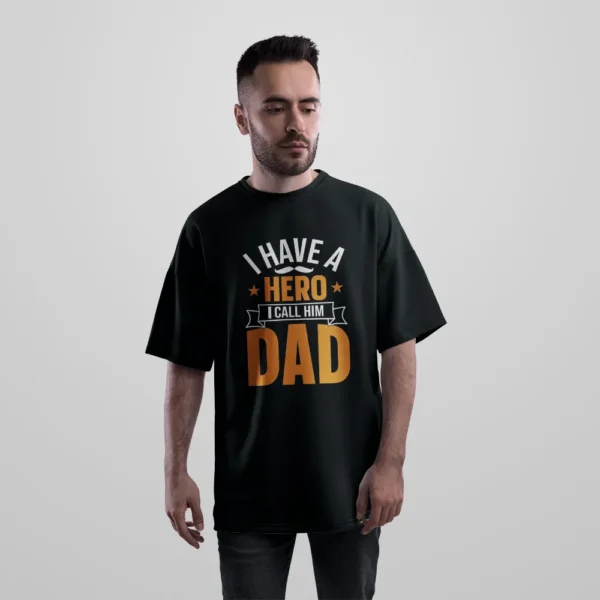 تیشرت اورسایز پدر طرح I Have a Hero I Call Him Dad کد po2266