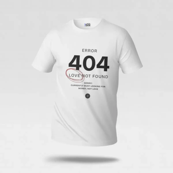 تیشرت عاشقانه طنز طرح 404 Love Not Found کد po1559