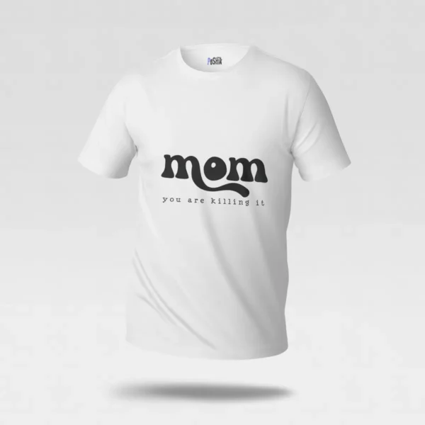 تیشرت مادر نوشته Mom You Are Killing It کد po1570