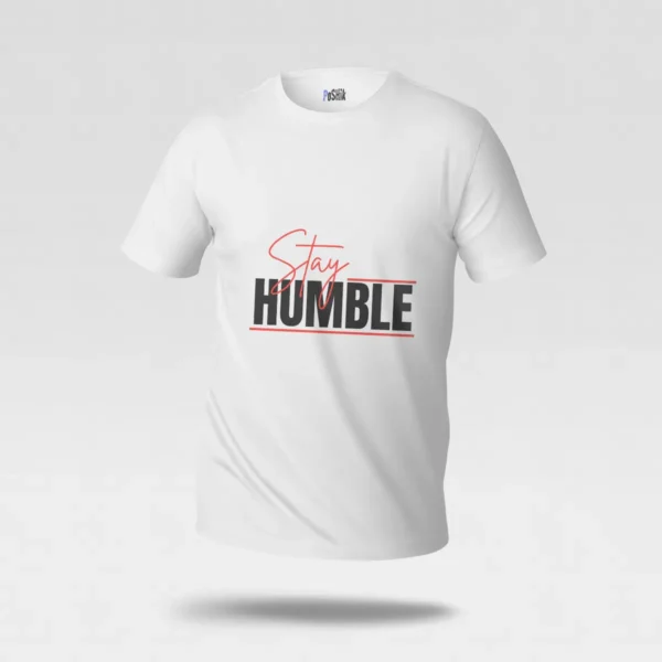 تیشرت انگیزشی طرح Stay Humble کد po1861