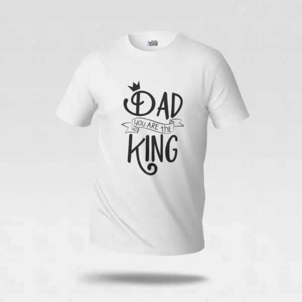 تیشرت پدر طرح Dad You Are The King کد po1955