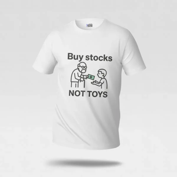 تیشرت طنز سرمایه‌گذاری طرح Buy Stocks Not Toys کد po1977
