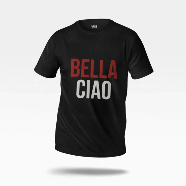 تیشرت سریال خانه کاغذی نوشته بلا چاو (Bella Ciao) کد po2794