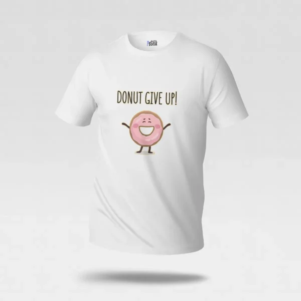 تیشرت طرح دونات انگیزشی Donut Give Up کد po5455