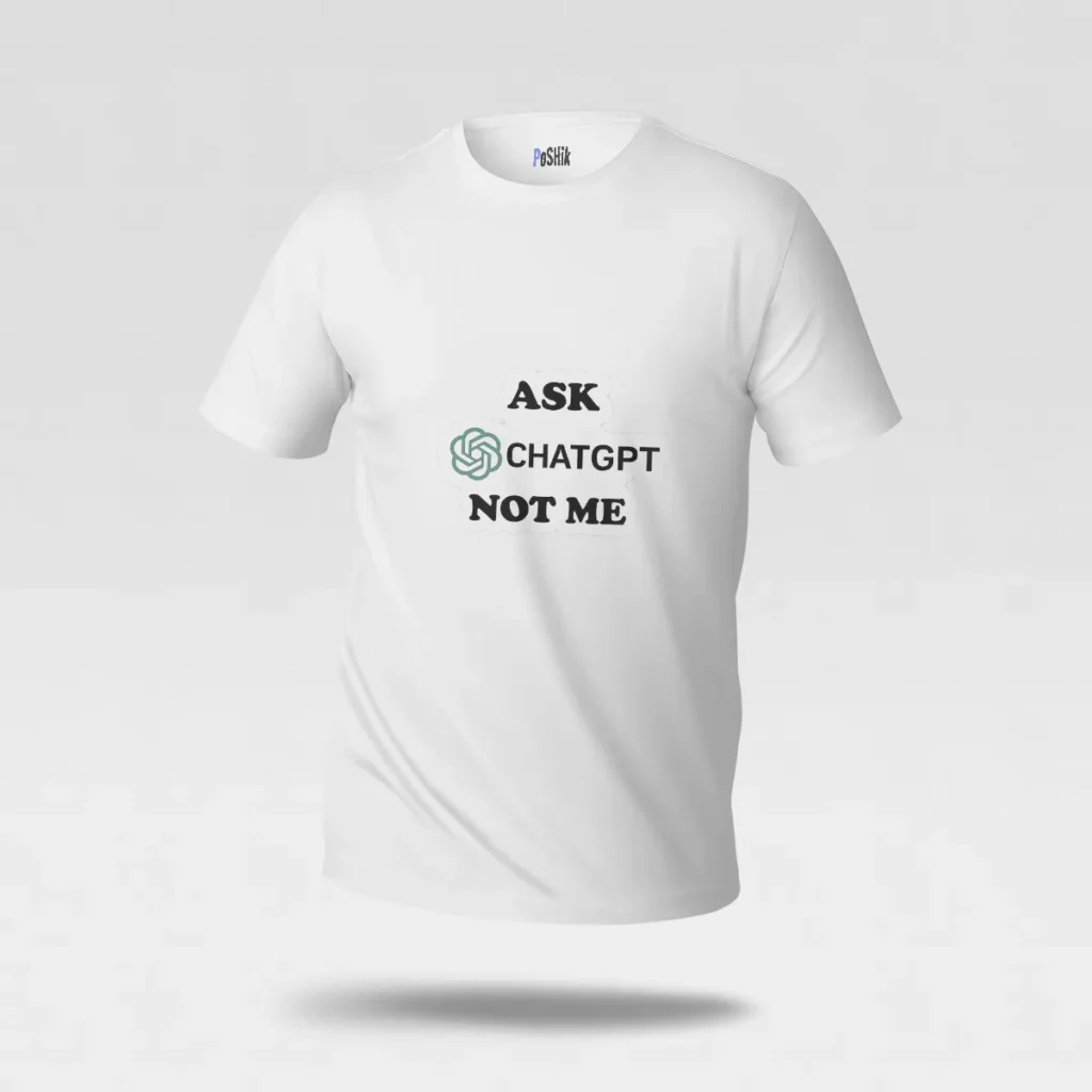 تیشرت نوشته Ask ChatGPT Not Me کد po6390