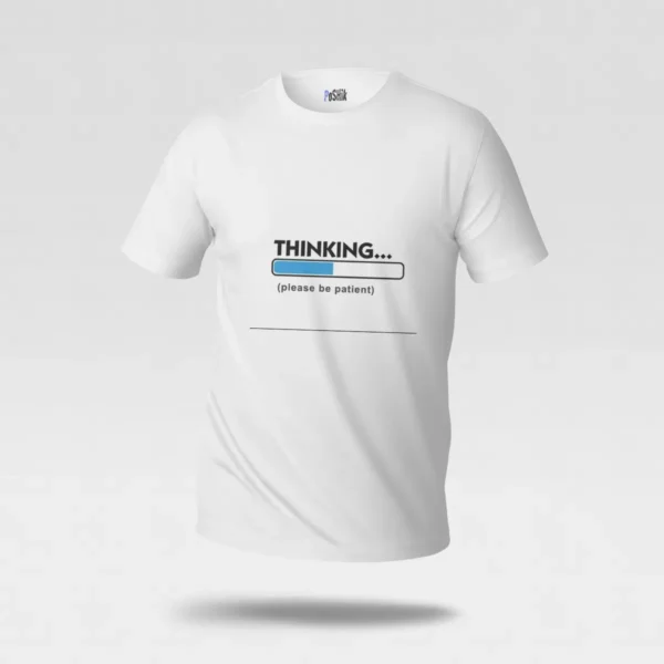 تیشرت تایپوگرافی Thinking Please Be Patient کد po7325