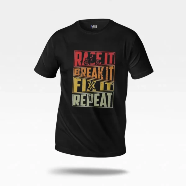 تیشرت موتورسواری طرح Ride It Break It Fix It Repeat کد po7509
