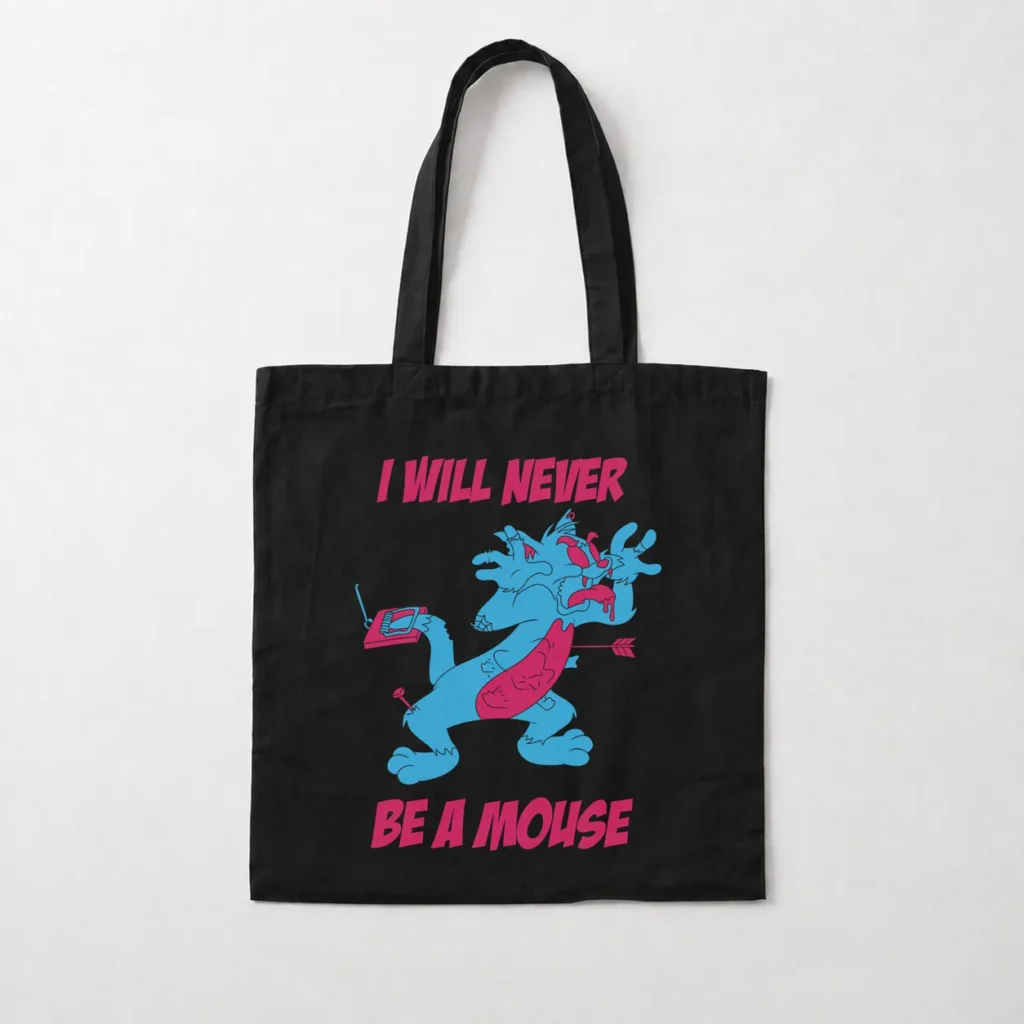 توت بگ نوشته I Will Never Be A Mouse کد 30676