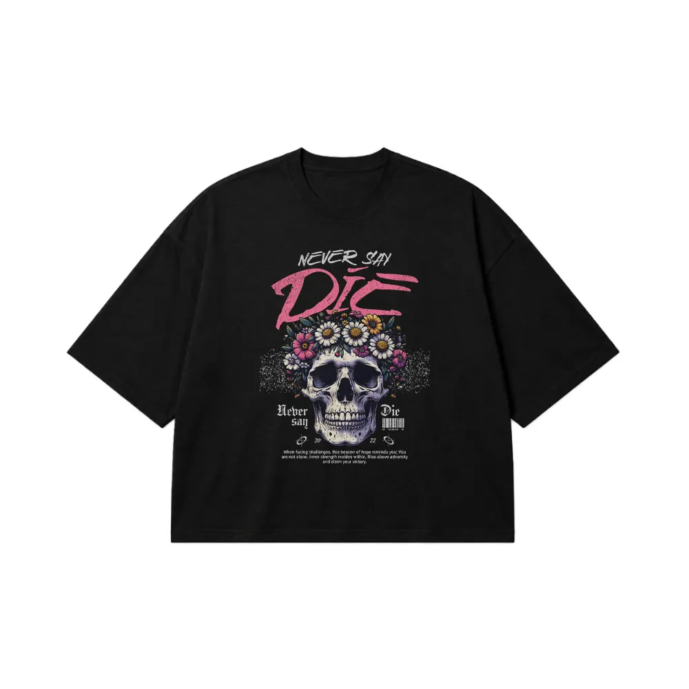 تیشرت باکسی جمجمه طرح Never Say Die کد 24646