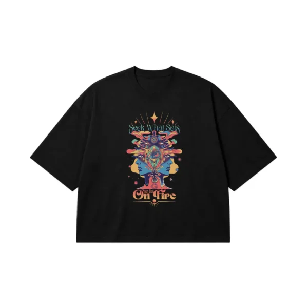 تیشرت باکسی طرح Seek What Sets You On Fire کد 27194