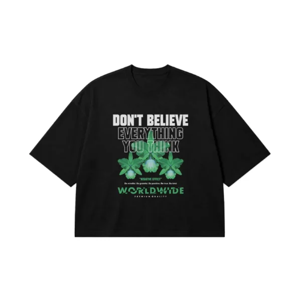 تیشرت باکسی تایپوگرافی Don’t Believe Everything You Think کد 28754